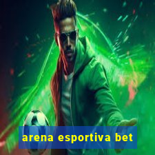 arena esportiva bet